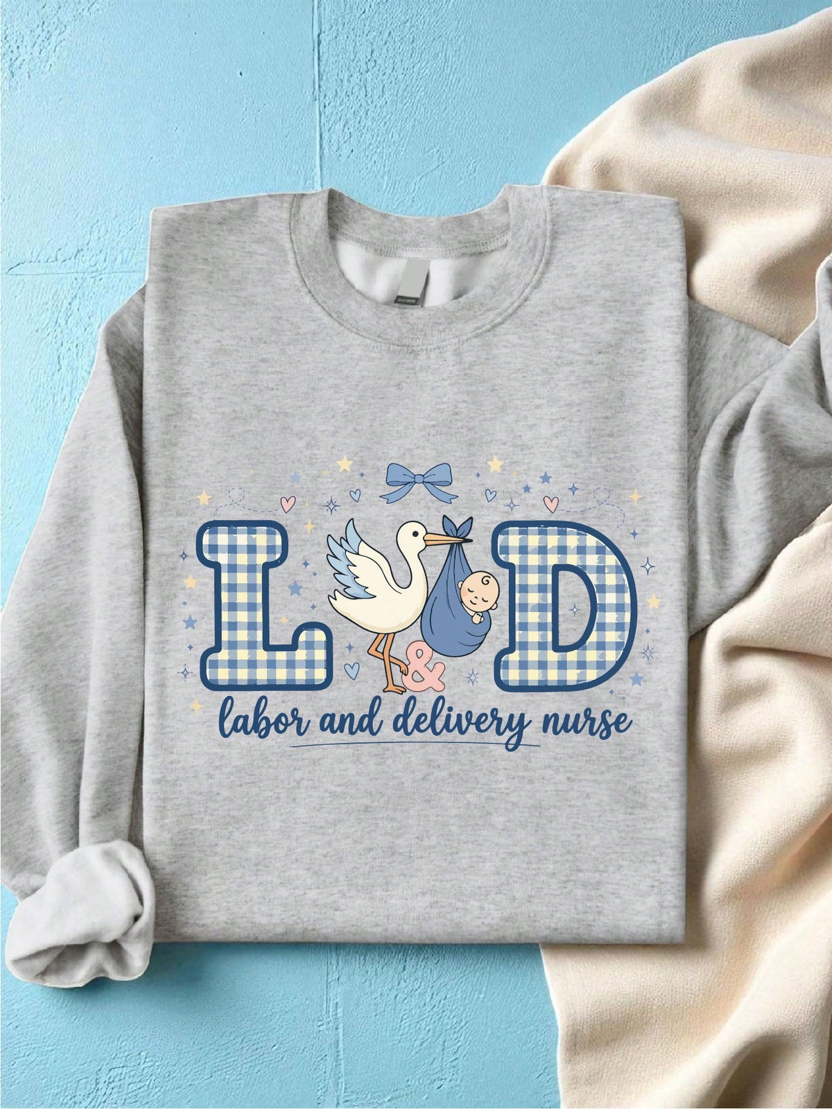 Labor And Delivery Sweatshirt