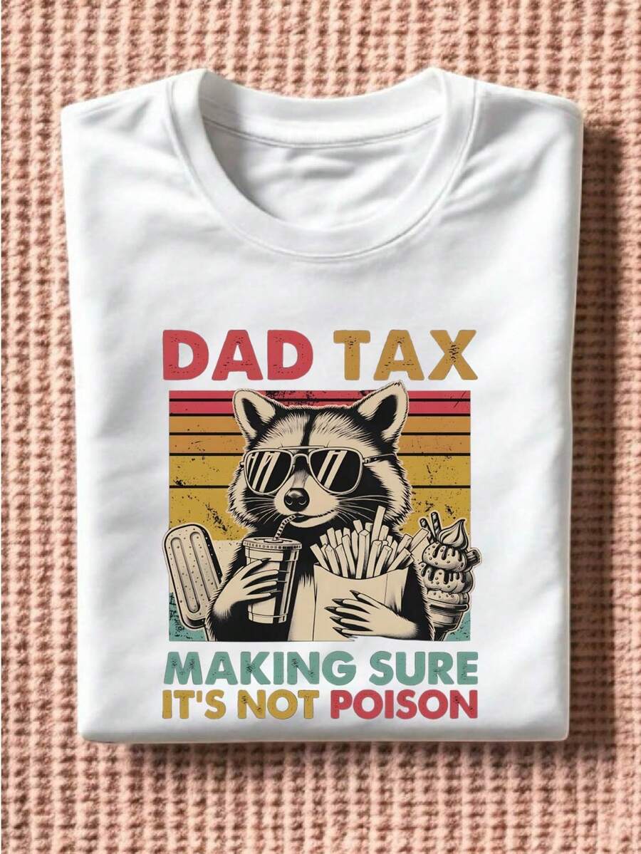 Dad Tax Making Sure It's Not Poison T-Shirt