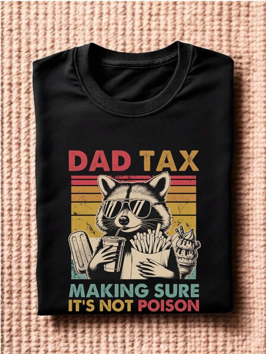 Dad Tax Making Sure It's Not Poison T-Shirt