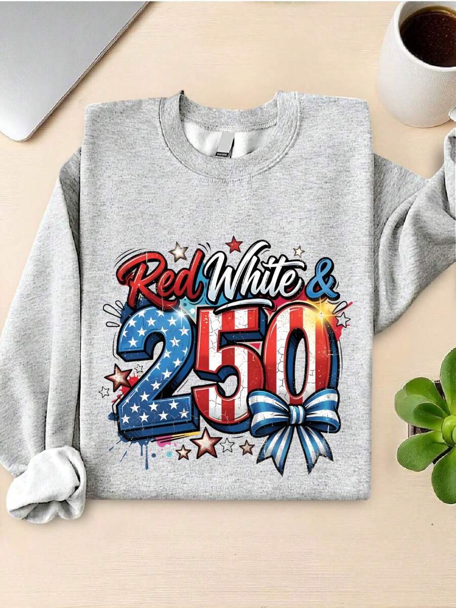 Red White & 250 Patriotic Sweatshirt