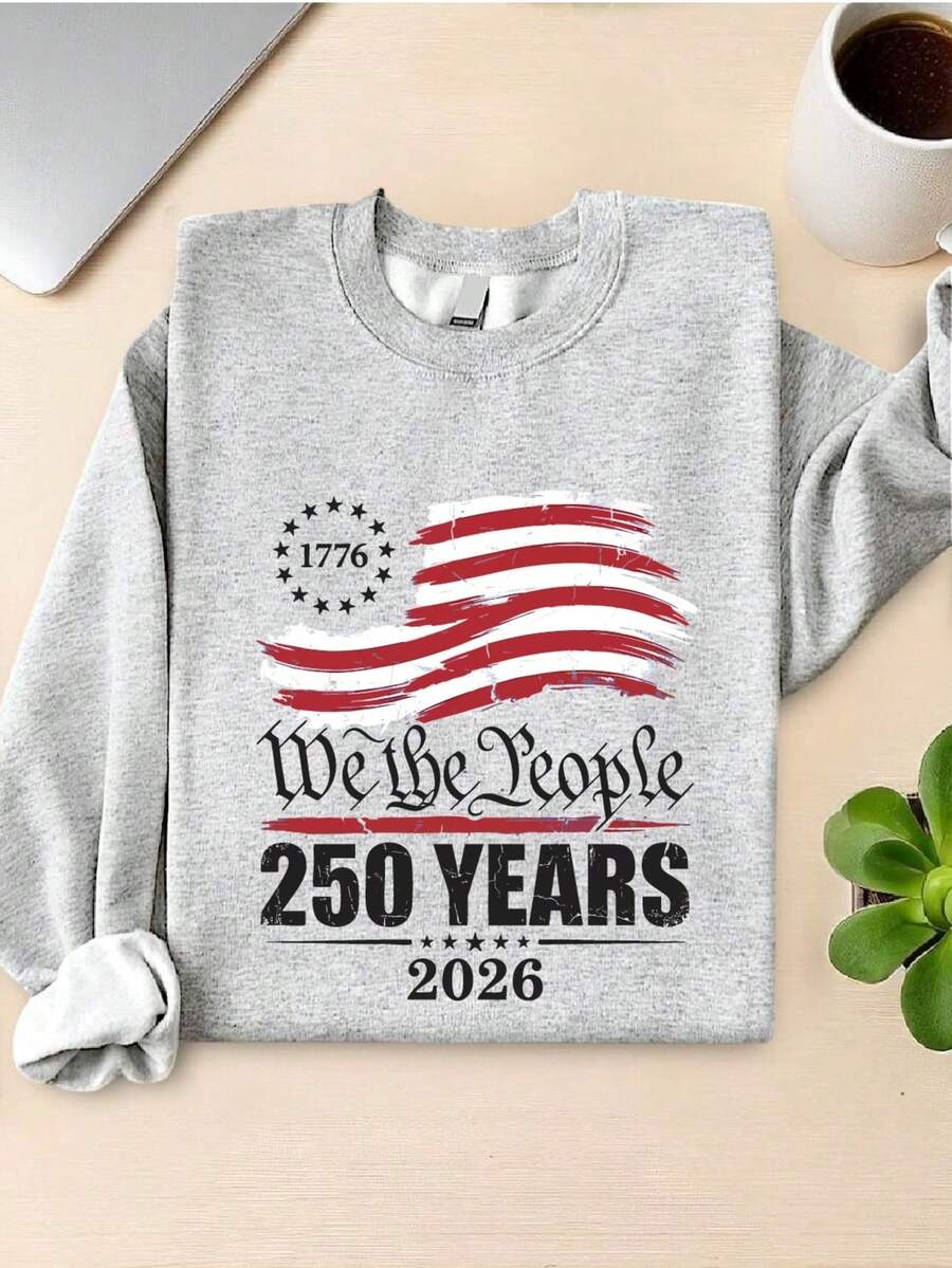We The People 250th Anniversary Sweatshirt
