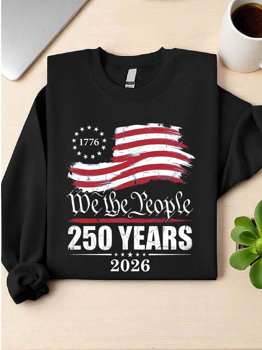 We The People 250th Anniversary Sweatshirt