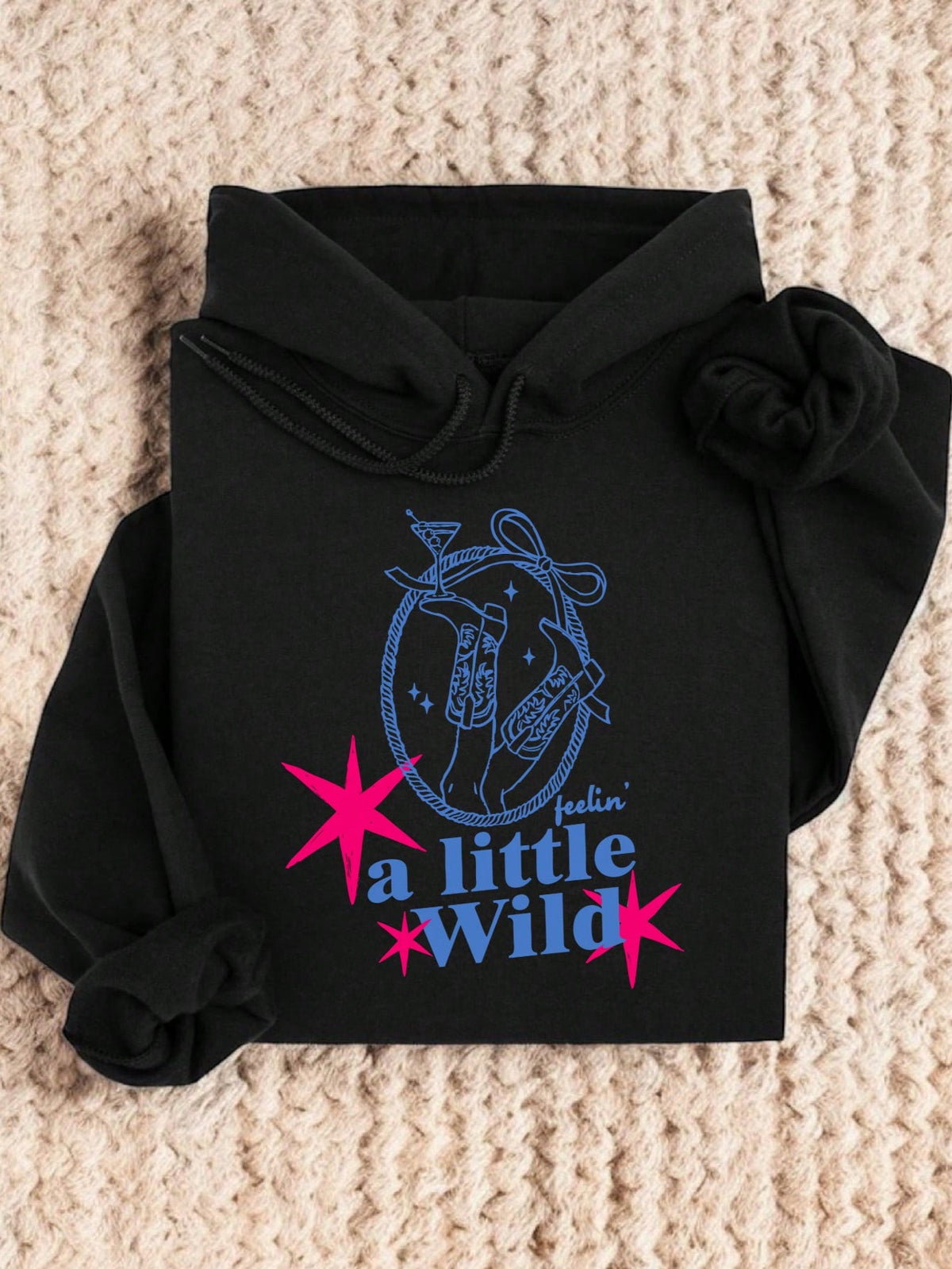 Feelin' A Little Wild Hoodie