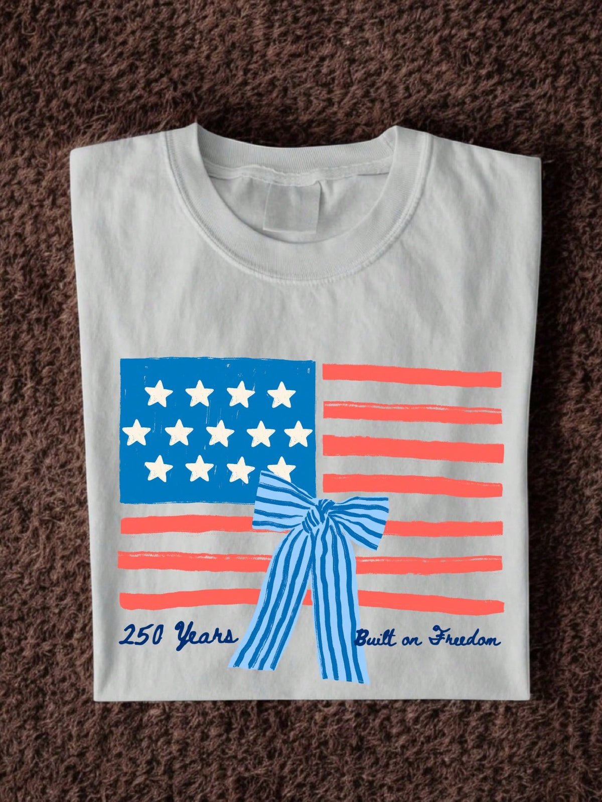 250 Years Built On Freedom T-Shirt