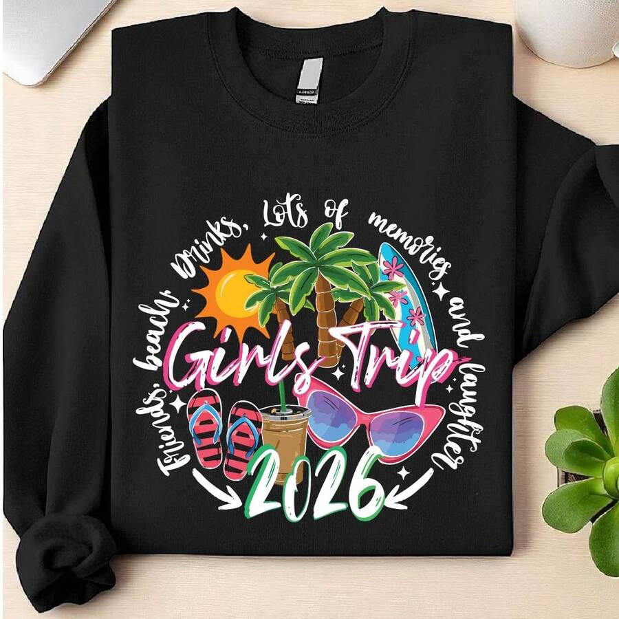 Girls Trip 2026 Sweatshirt