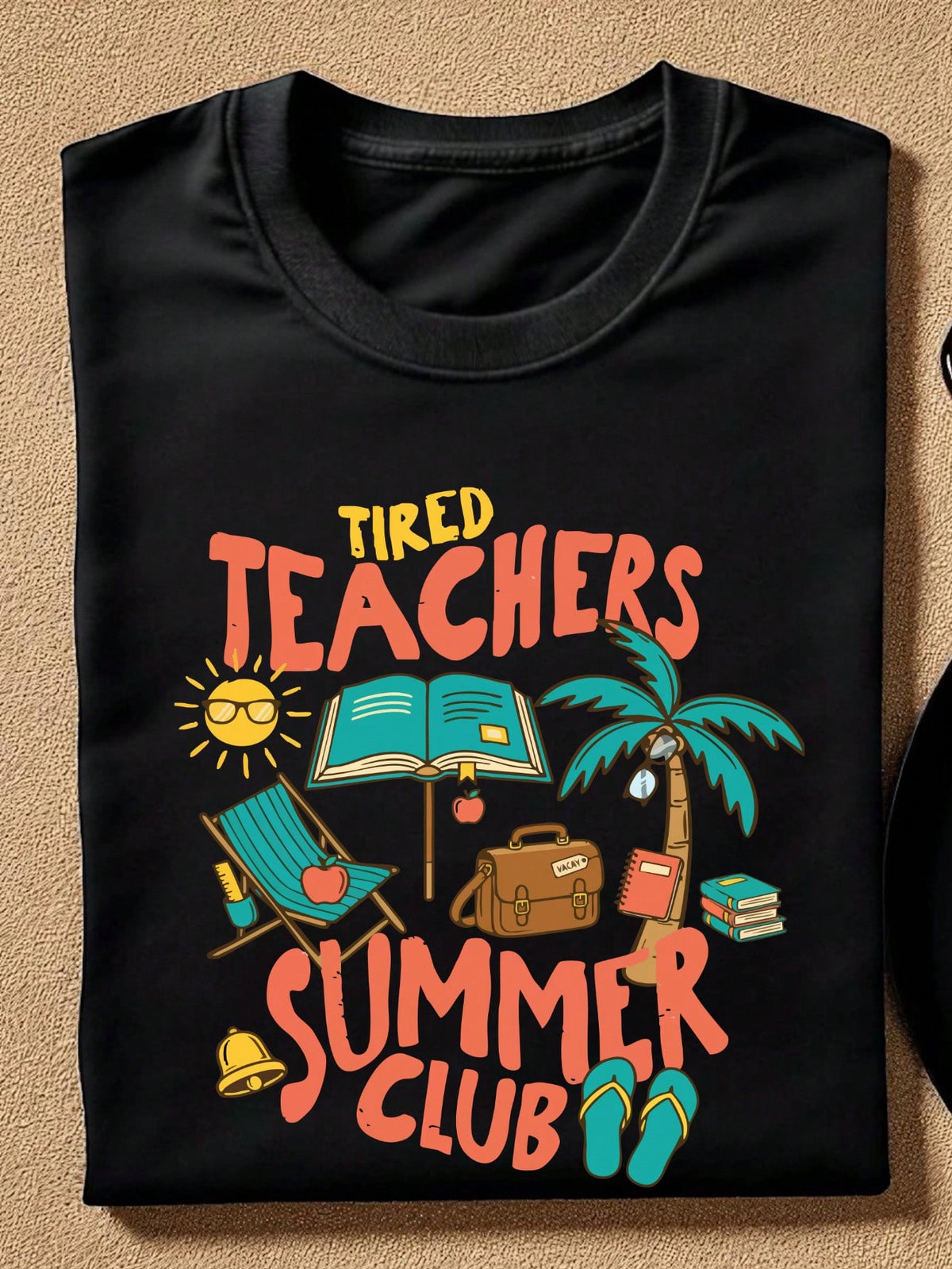 Tired Teachers Summer Club T-Shirt