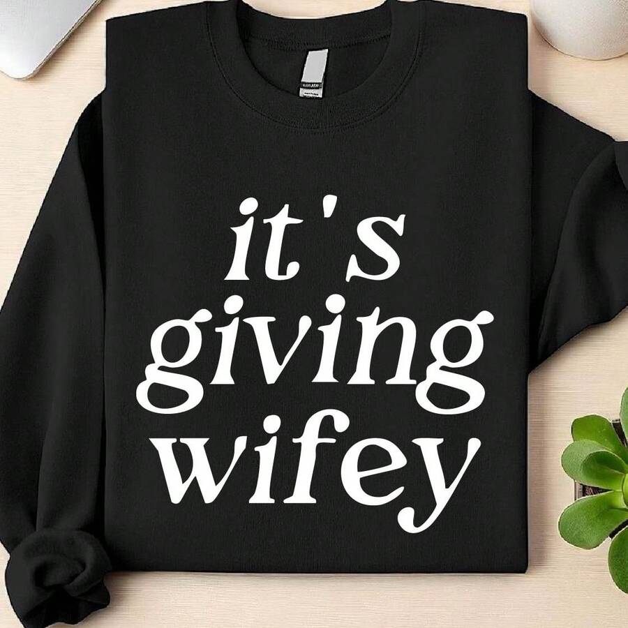 Its Giving Wifey Sweatshirt