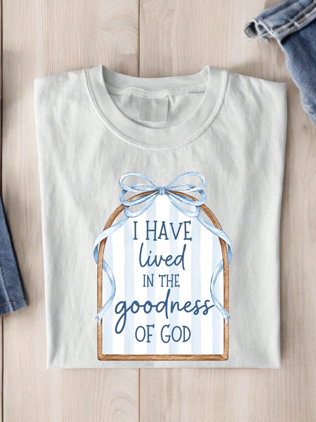 Coquette I Have Lived In The Goodness Of God T-Shirt