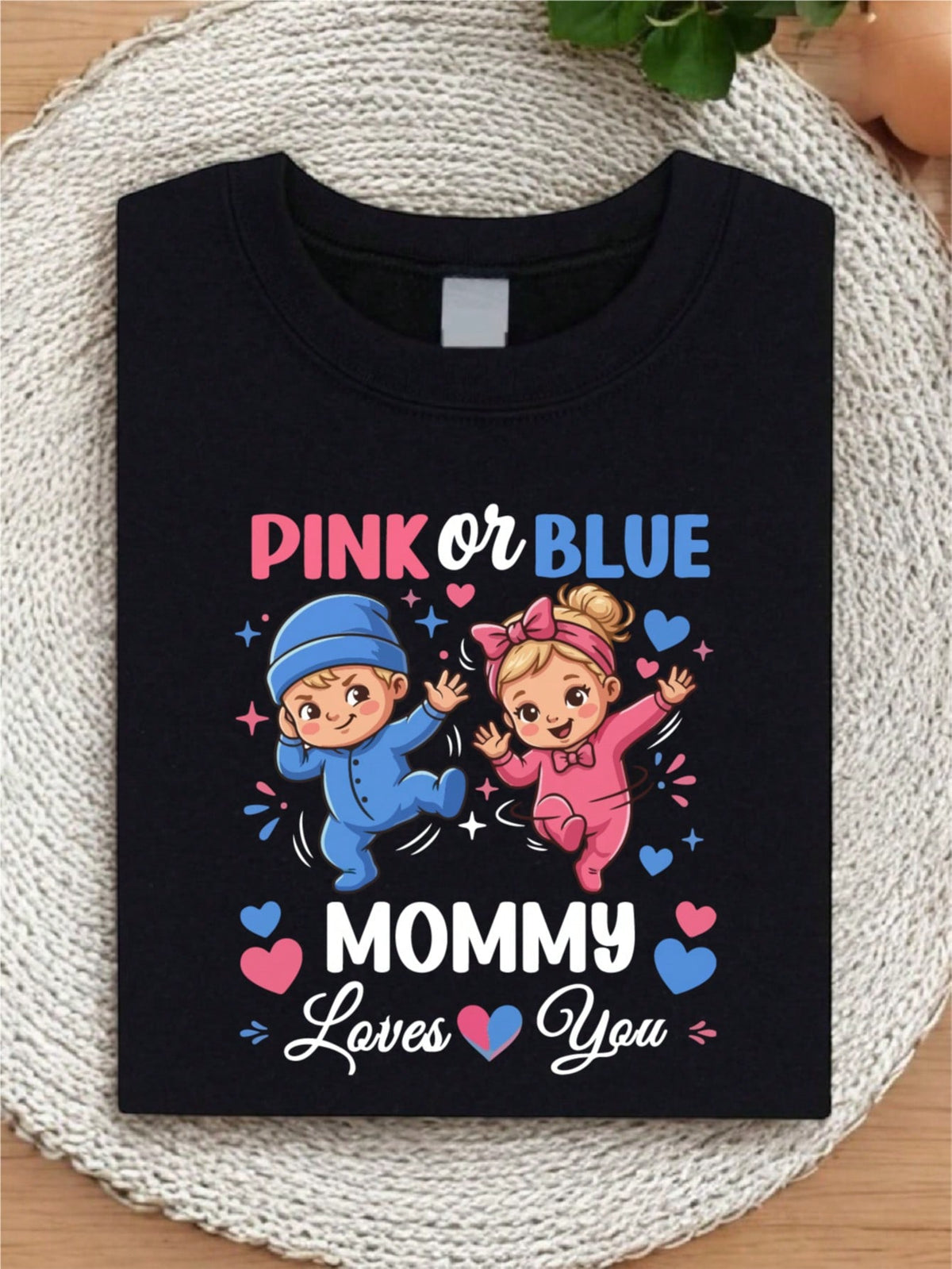 Pink Or Blue Mommy Loves You T-Shirt