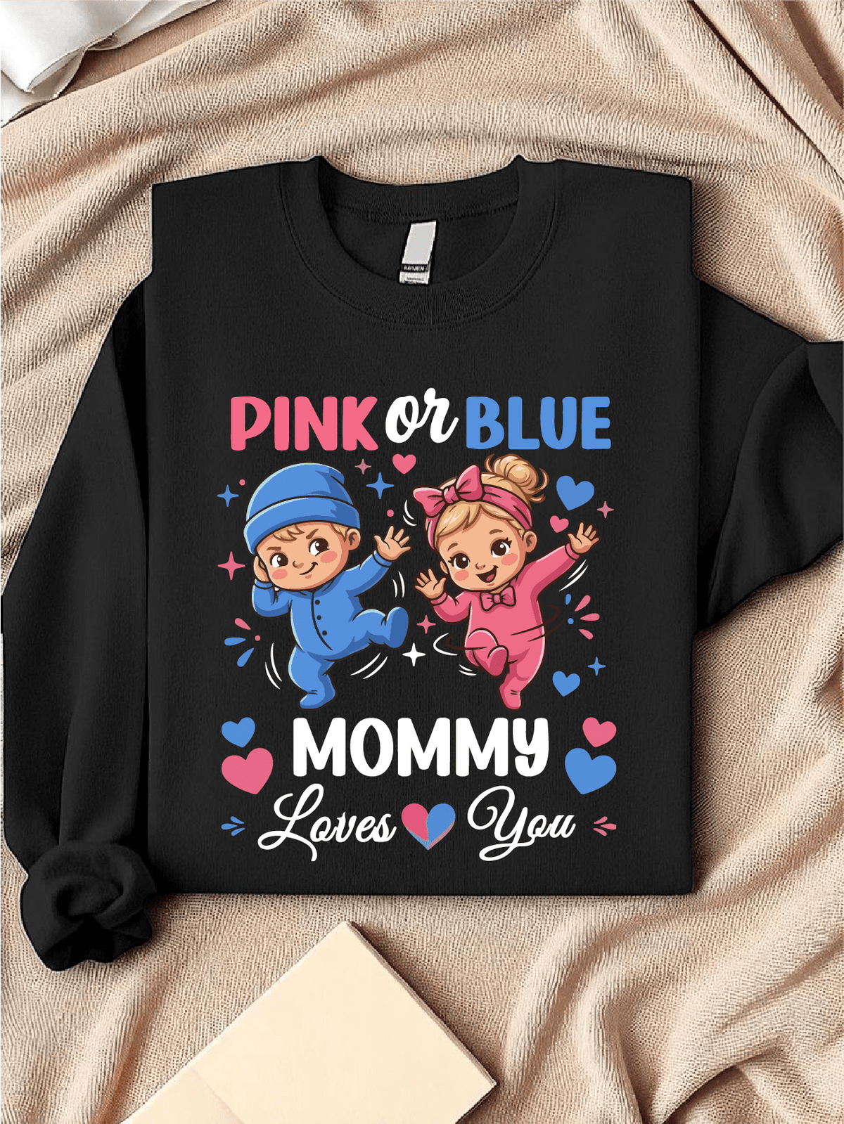 Pink Or Blue Mommy Loves You Sweatshirt