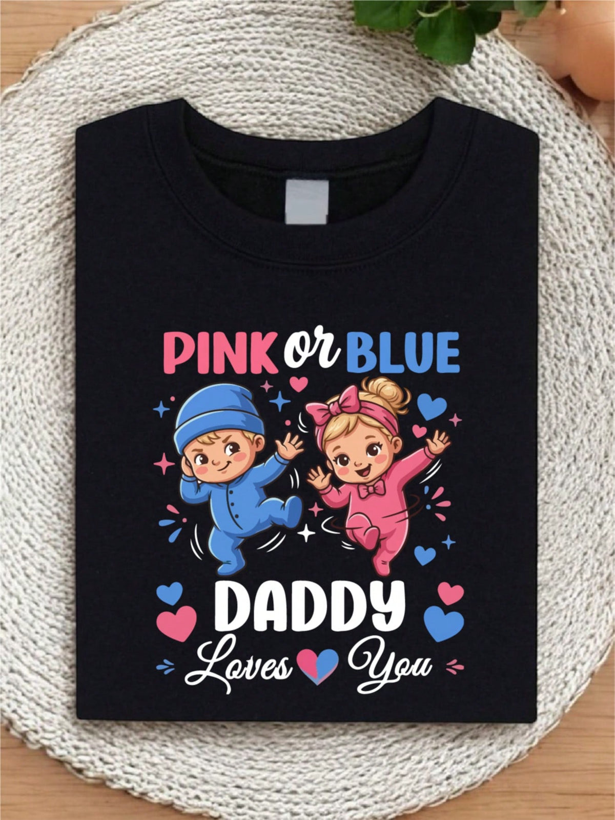 Pink Or Blue Daddy Loves You T-Shirt