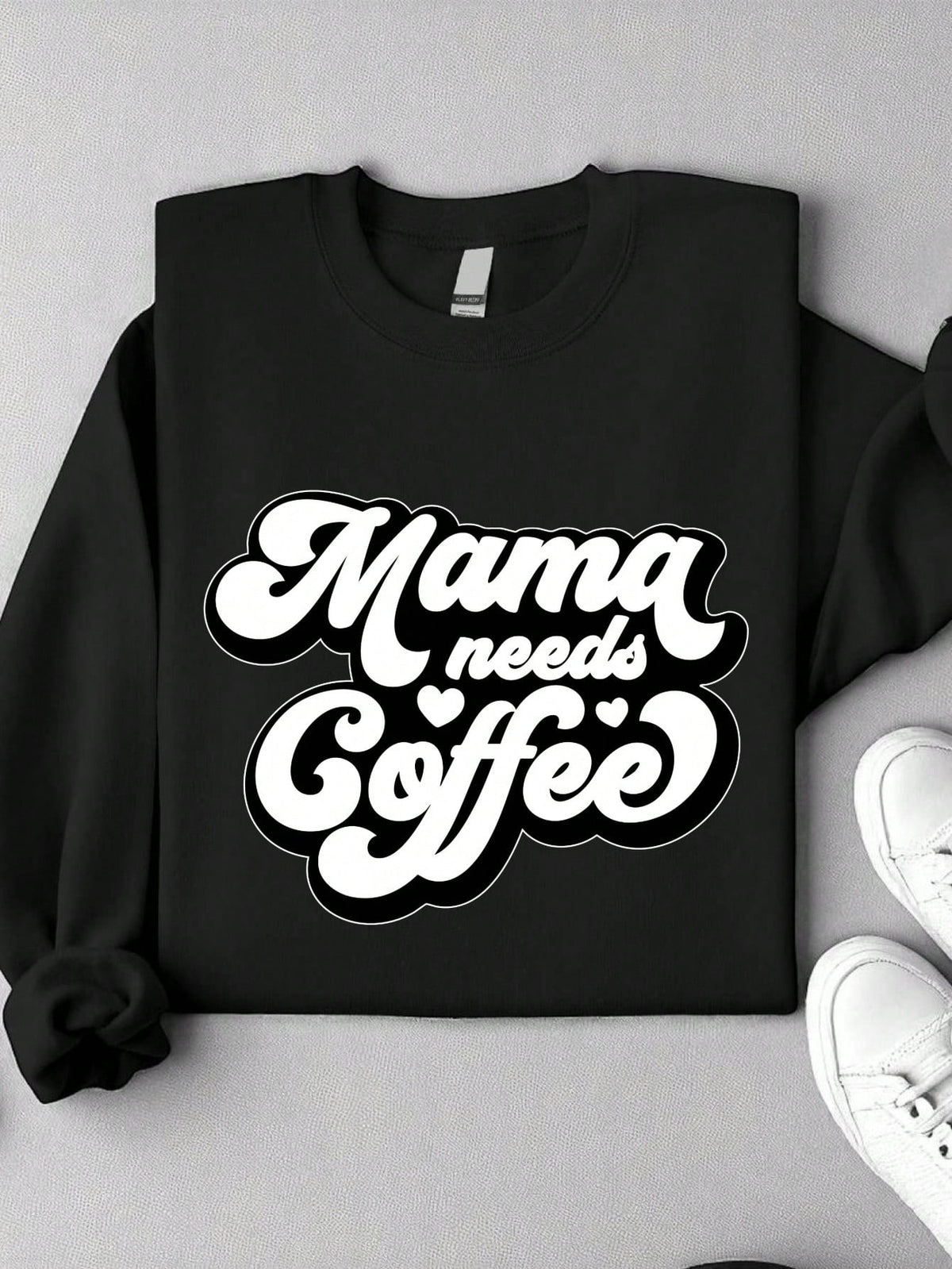 Mama Needs Coffee Sweatshirt