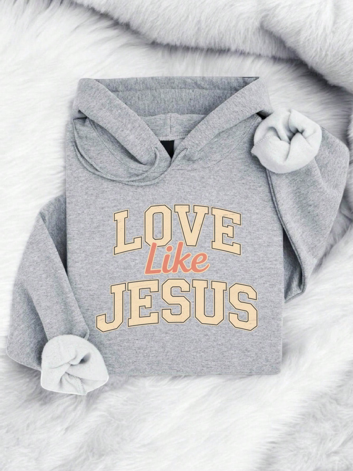 Love Like Jesus Hoodie
