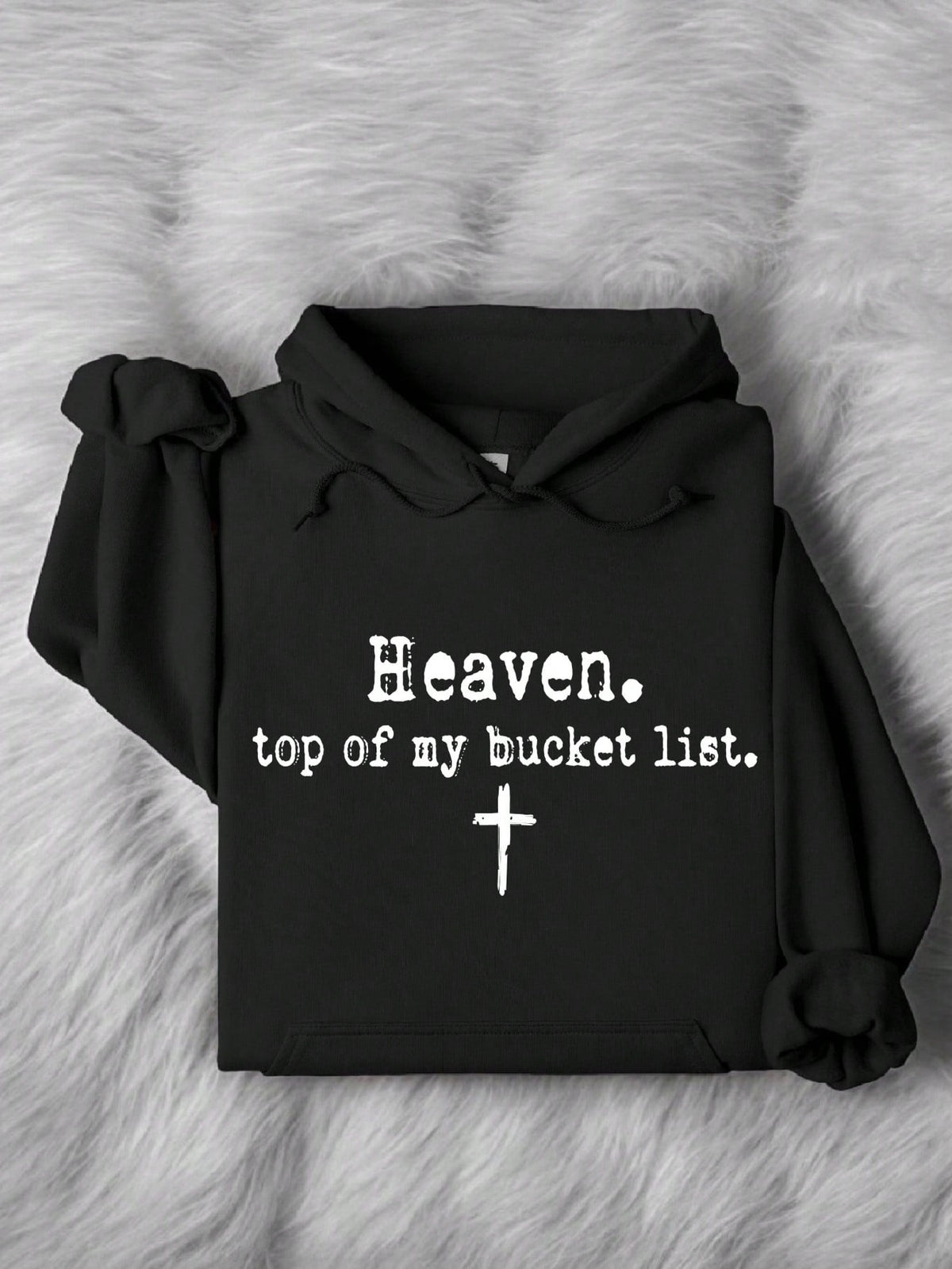 Heaven Top Of My Bucket List Hoodie