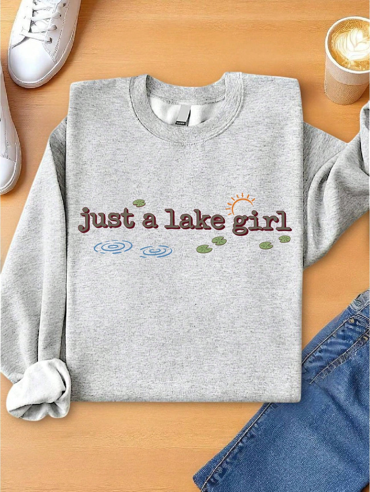 Just A Lake Girl Sweatshirt