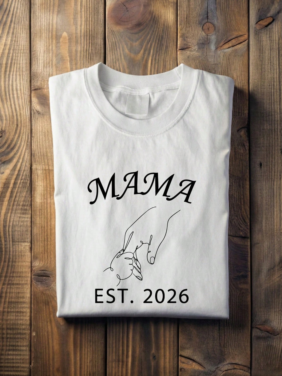 Mama Est 2026 T-Shirt