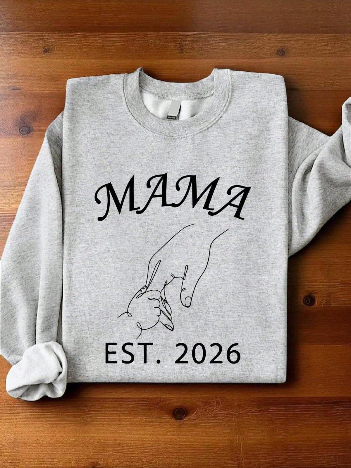 Mama Est 2026 Sweatshirt