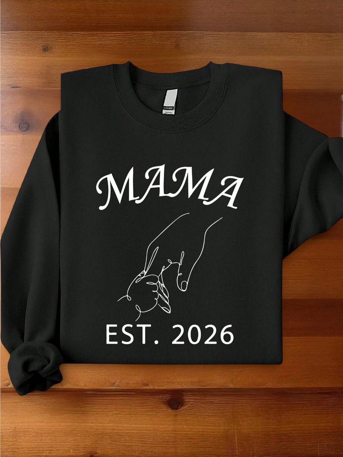 Mama Est 2026 Sweatshirt