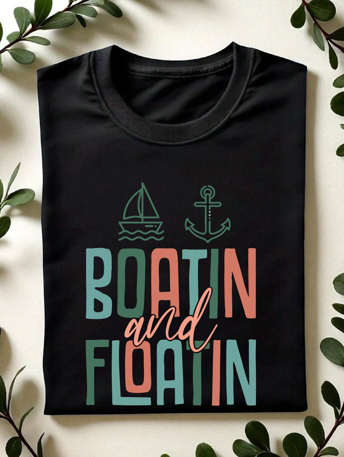 Boatin And Floatin T-Shirt