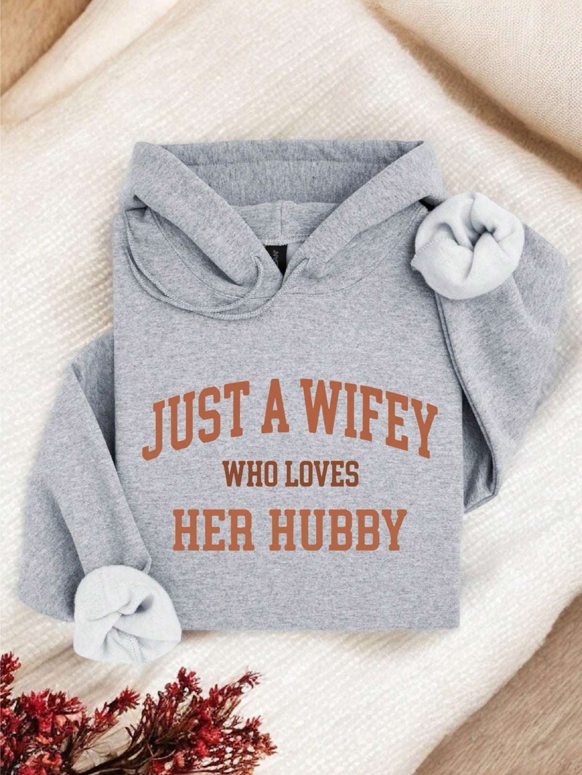 Just A Wifey Who Loves Her Hubby Hoodie
