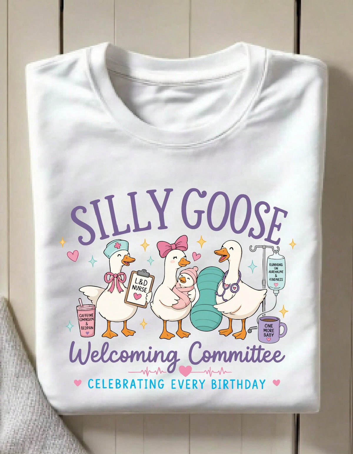Goose Labor And Delivery Nurse T-Shirt