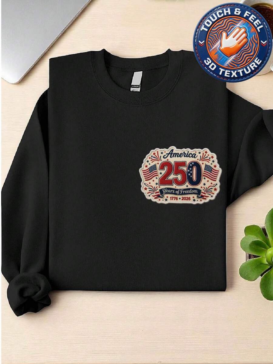 America 250 Years 3D Embroidered Patch Sweatshirt