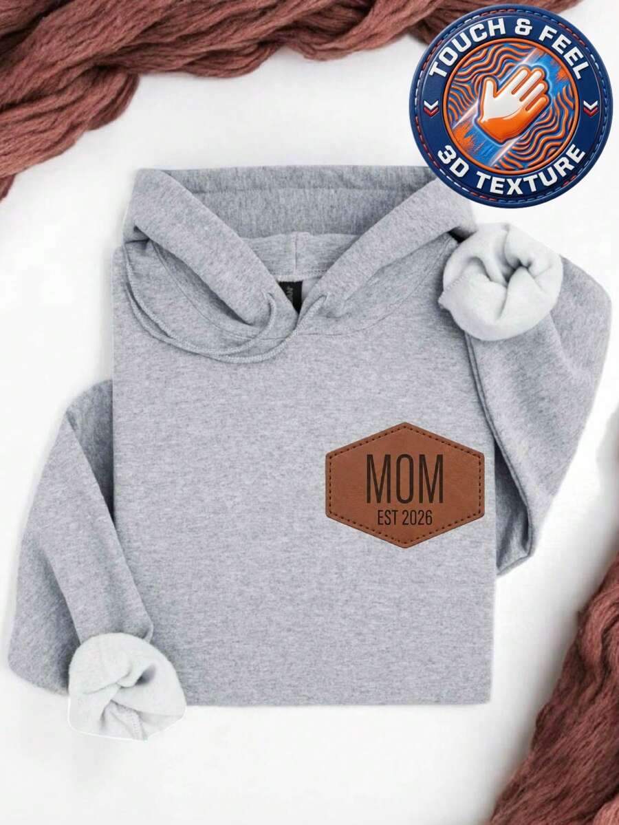 Embroidered Mom Est 2026 Patch Hoodie