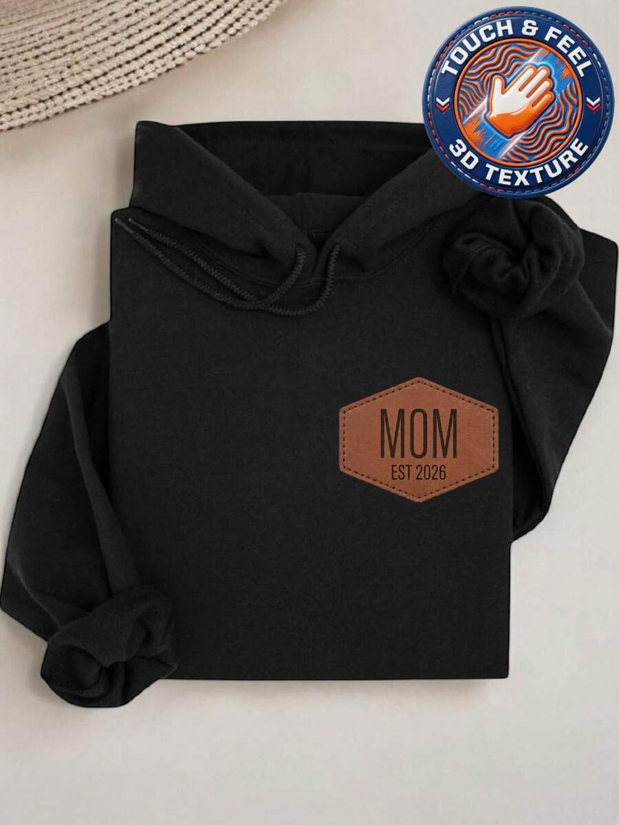 Embroidered Mom Est 2026 Patch Hoodie
