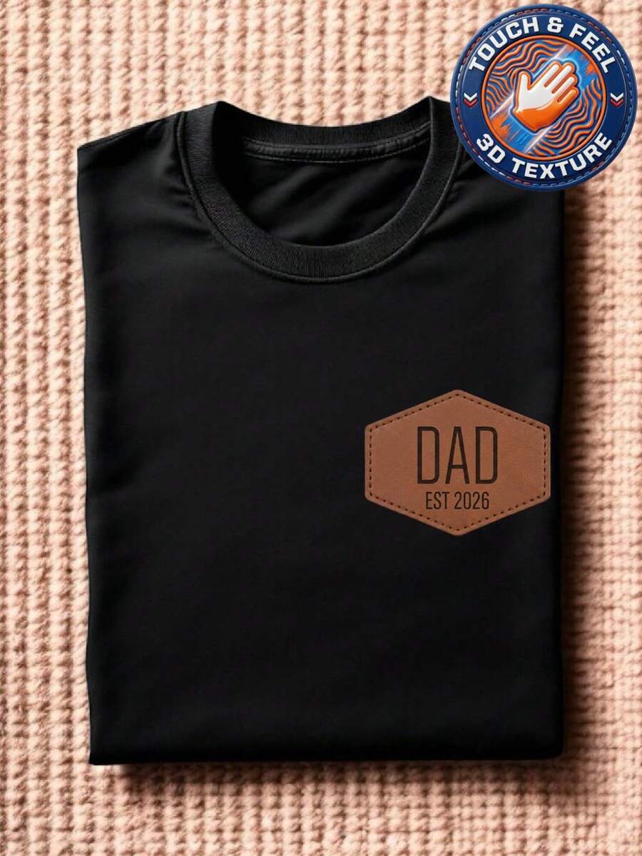 Embroidered Dad Est 2026 Patch T-Shirt