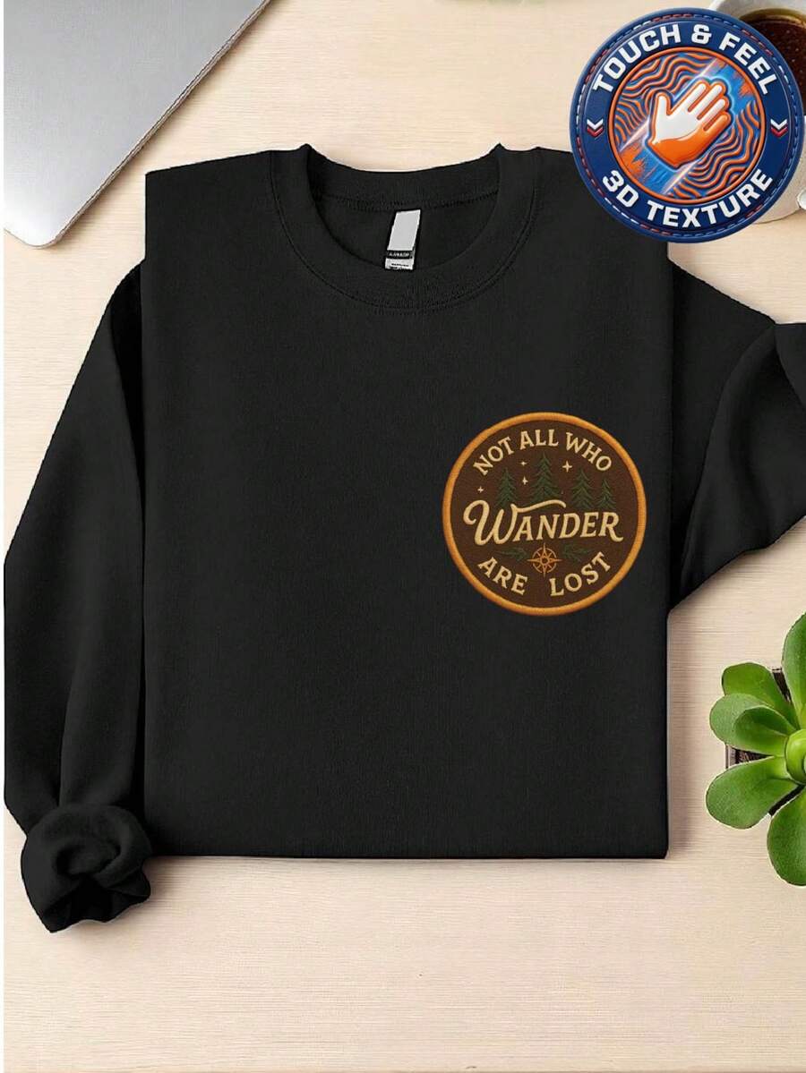Not All Who Wander Are Lost Patch Sweatshirt