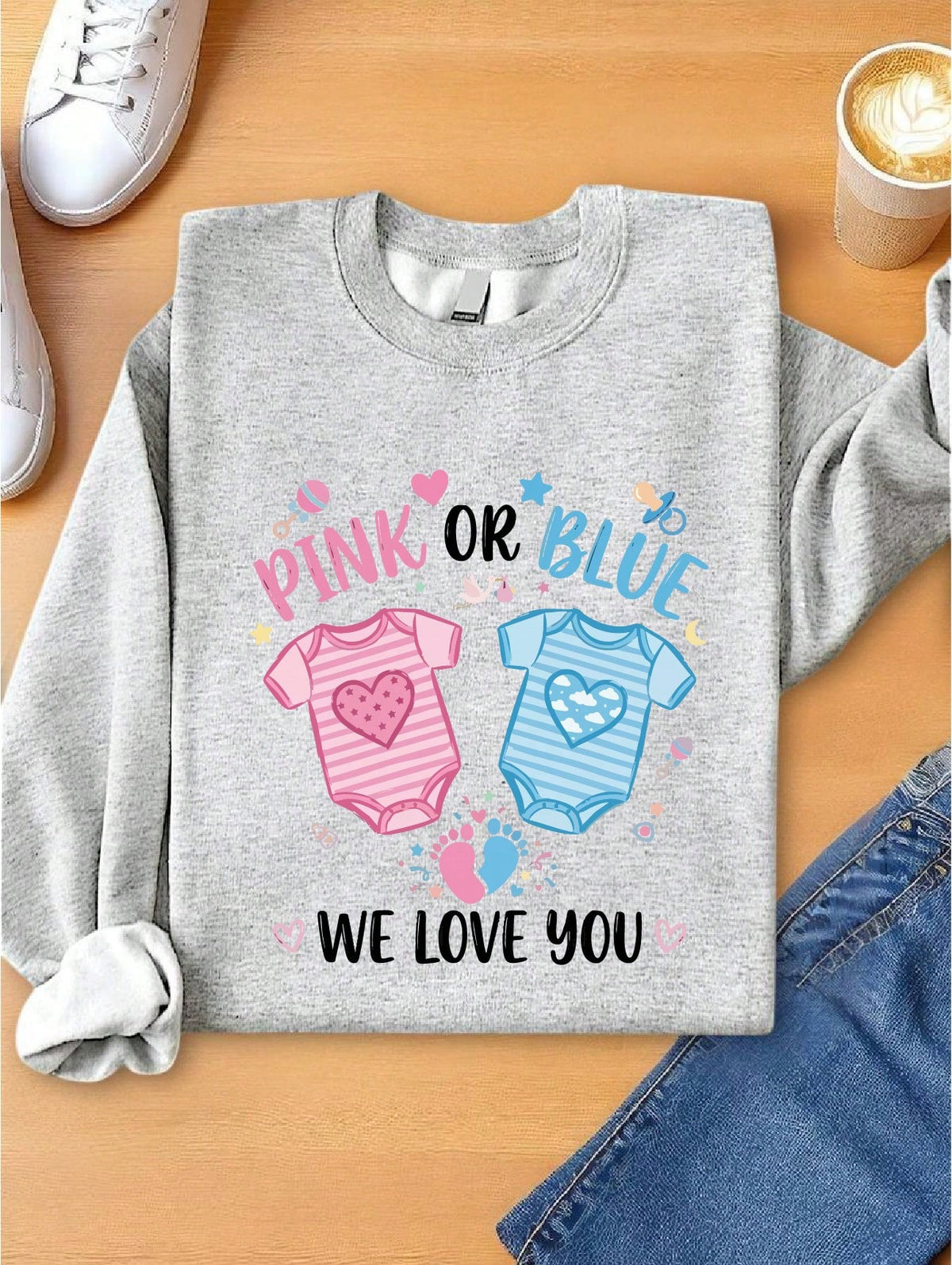 Pink Or Blue We Love You Sweatshirt