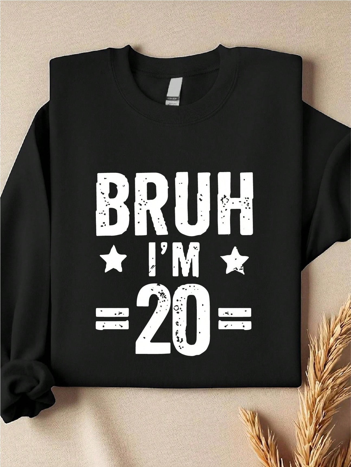 I'm 20 Sweatshirt