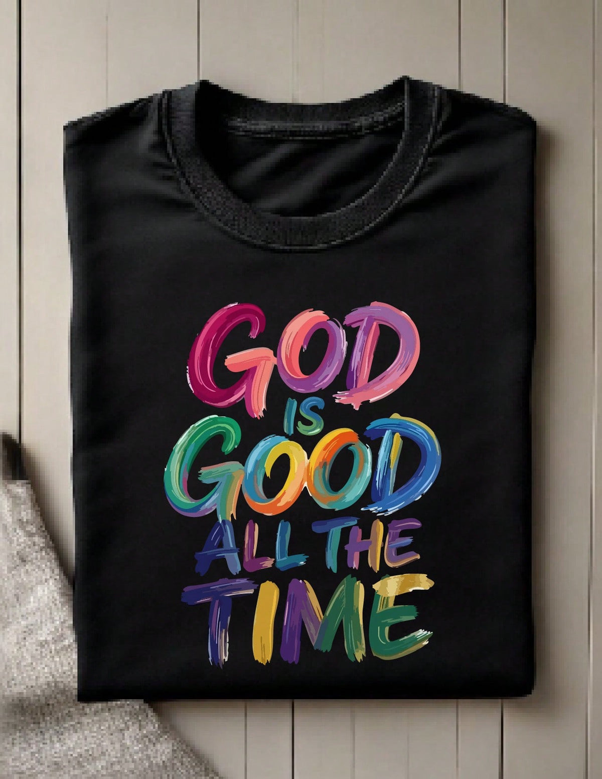 God Is Good All The Time T-Shirt