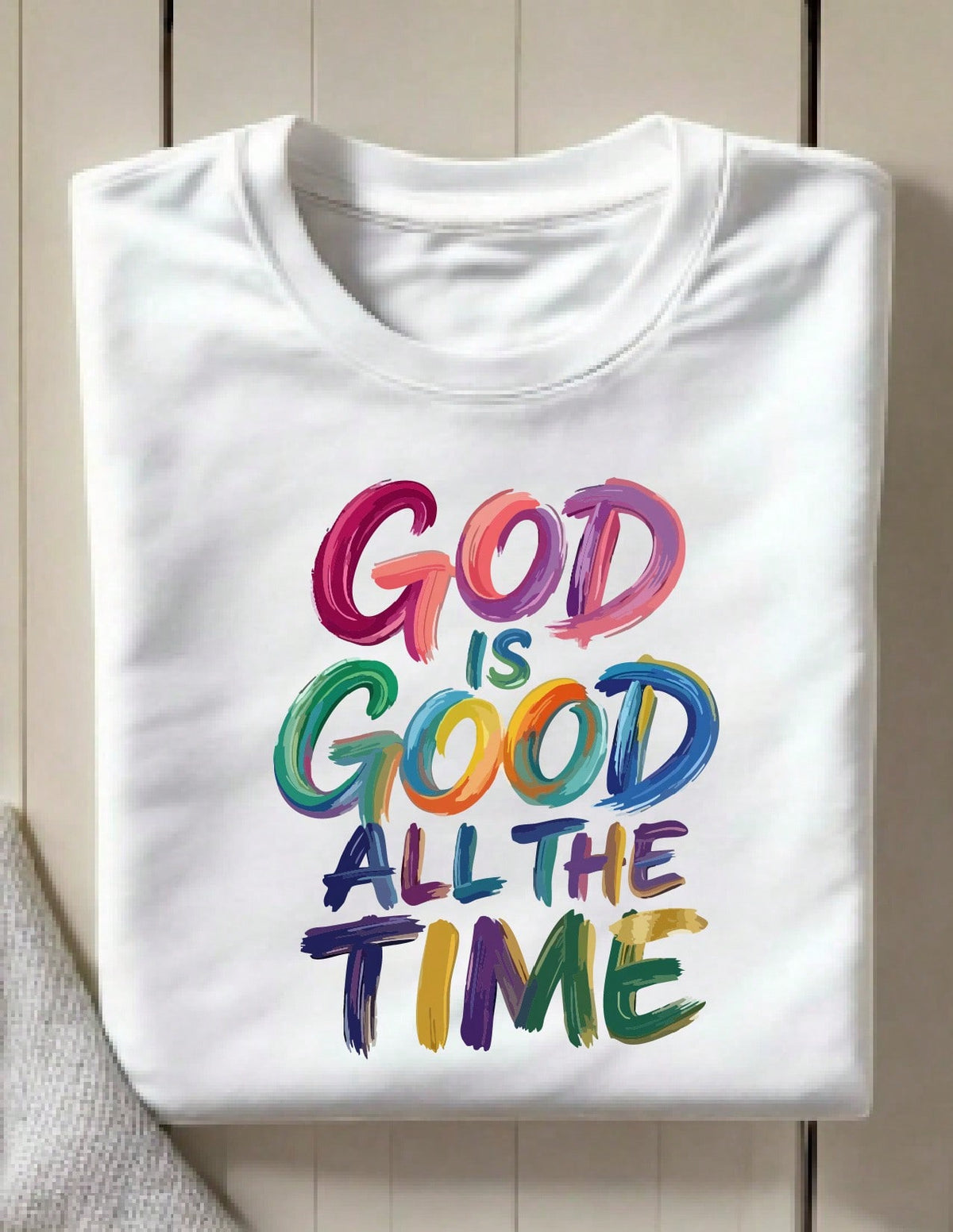 God Is Good All The Time T-Shirt