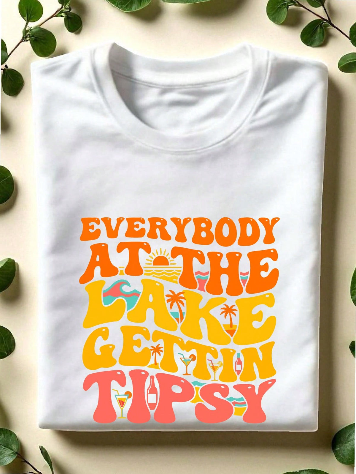 Everybody At The Lake Gettin' Tipsy T-Shirt
