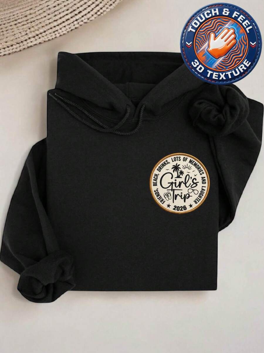 Girls Trip 2026 3D Embroidered Patch Hoodie
