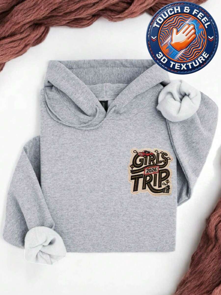 Girls Trip 2026 3D Embroidered Patch Hoodie