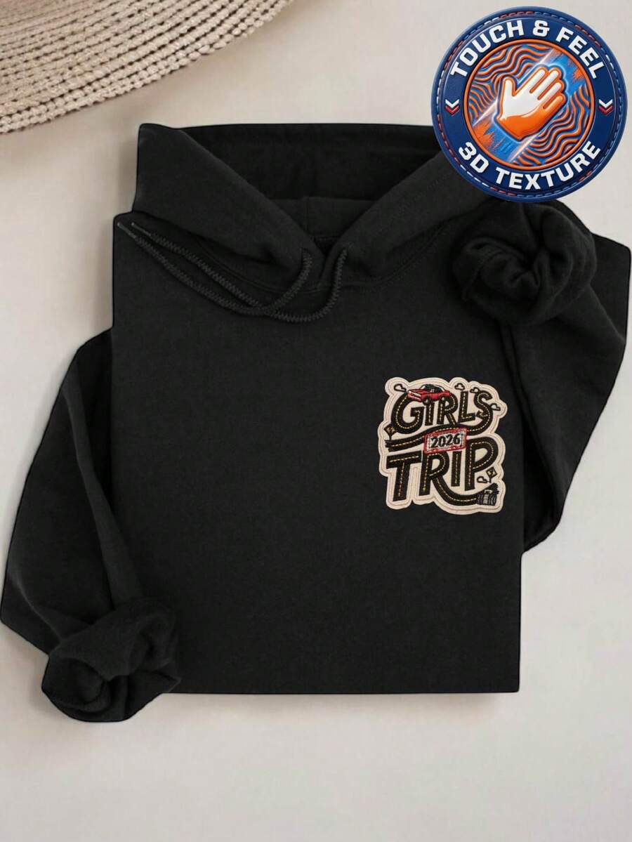 Girls Trip 2026 3D Embroidered Patch Hoodie
