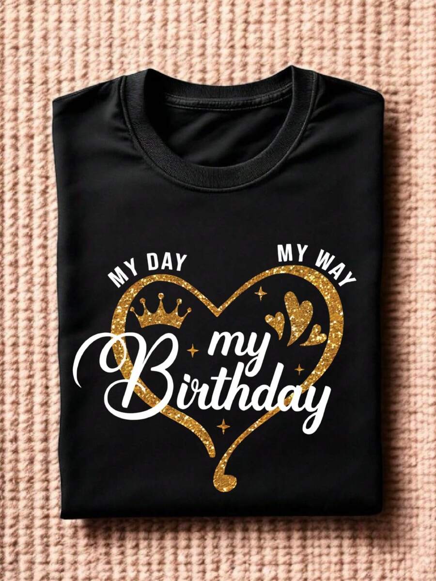 My Day My Birthday T-Shirt