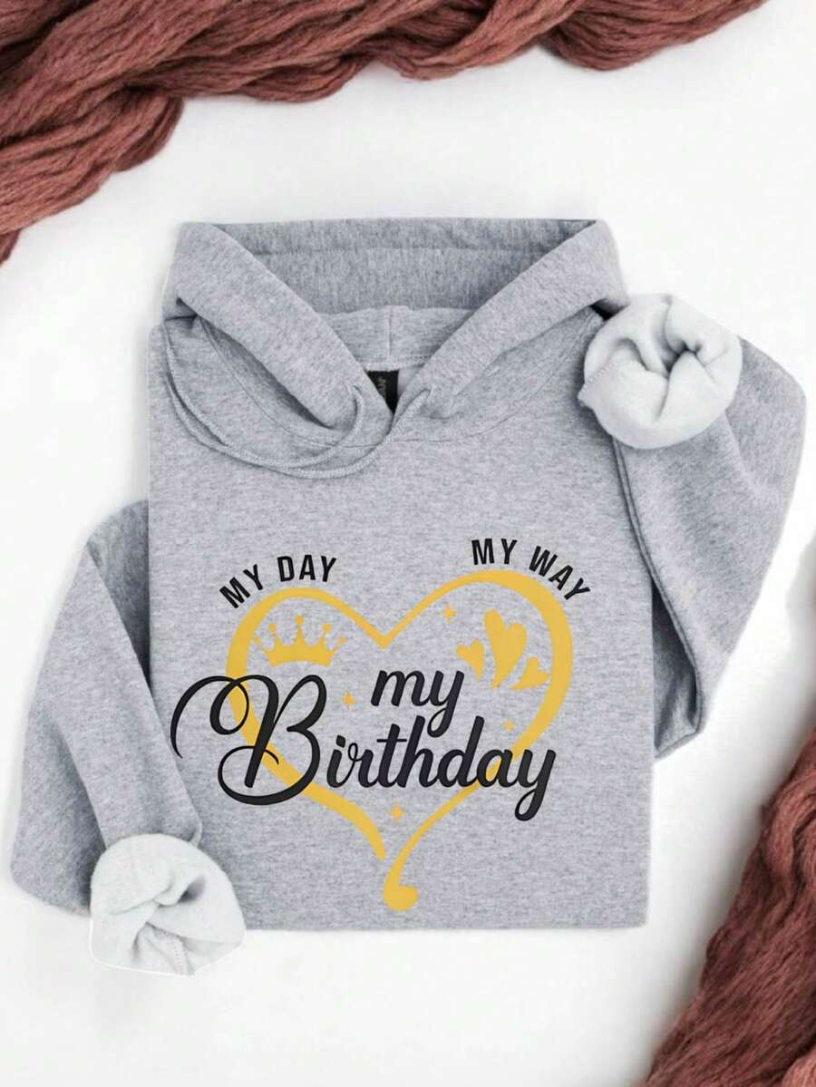 My Day My Birthday Hoodie