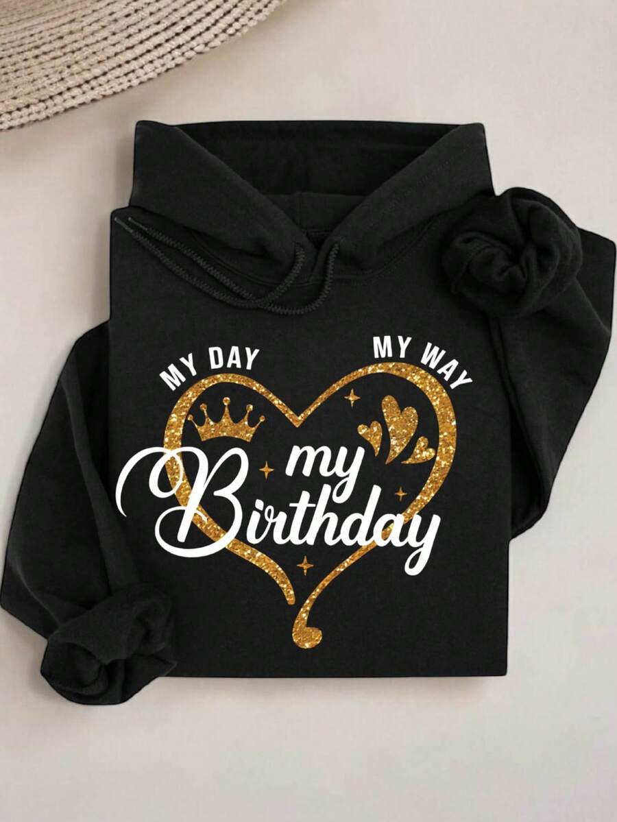 My Day My Birthday Hoodie