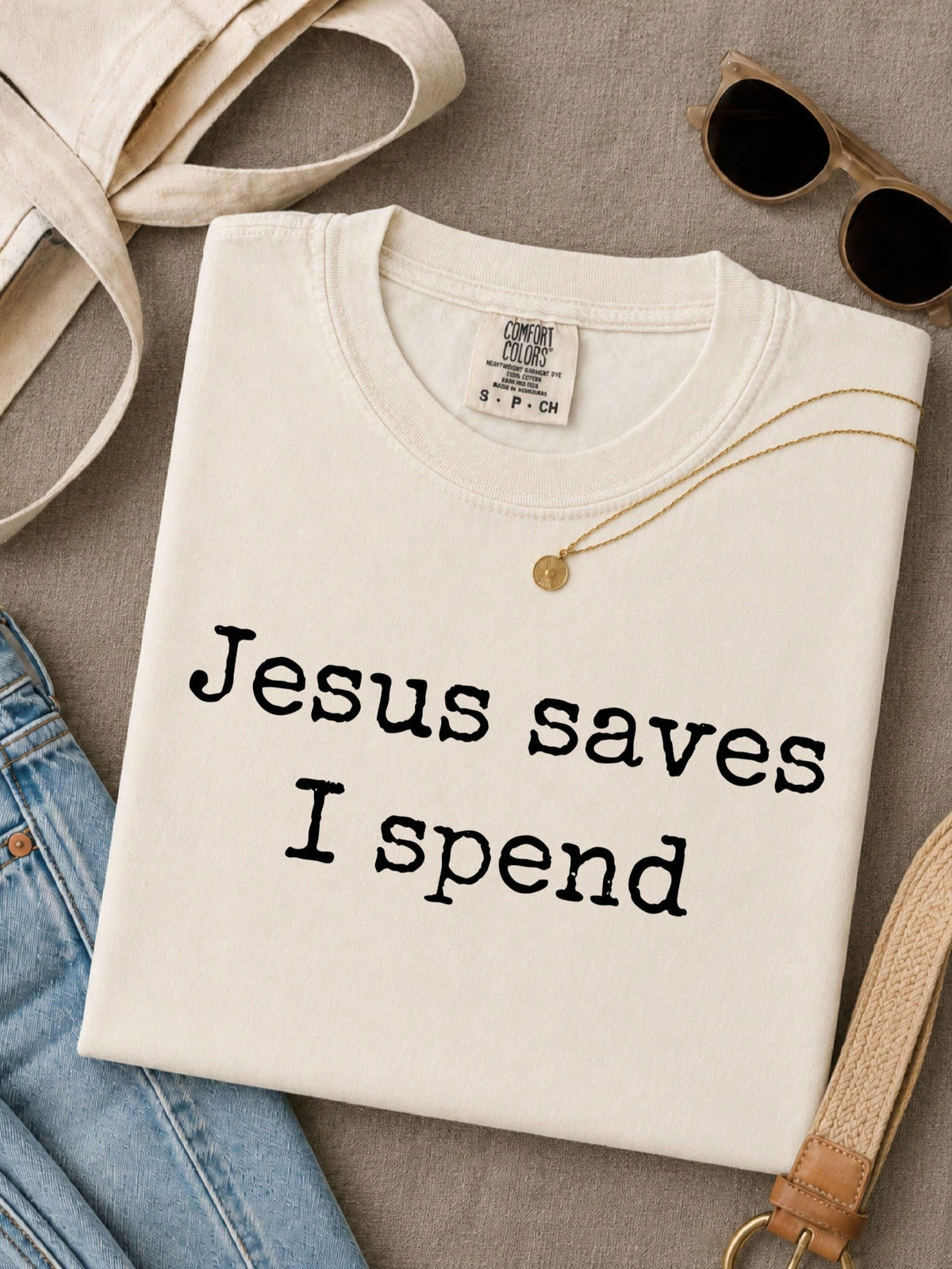 Comfort® Jesus Saves I Spend T-Shirt