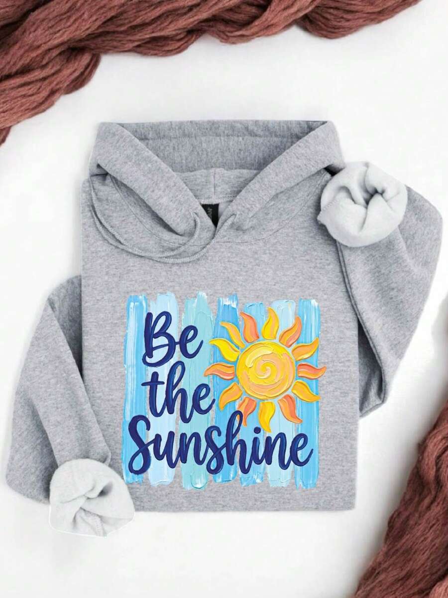 Be The Sunshine (DTF Graphic Print) Hoodie