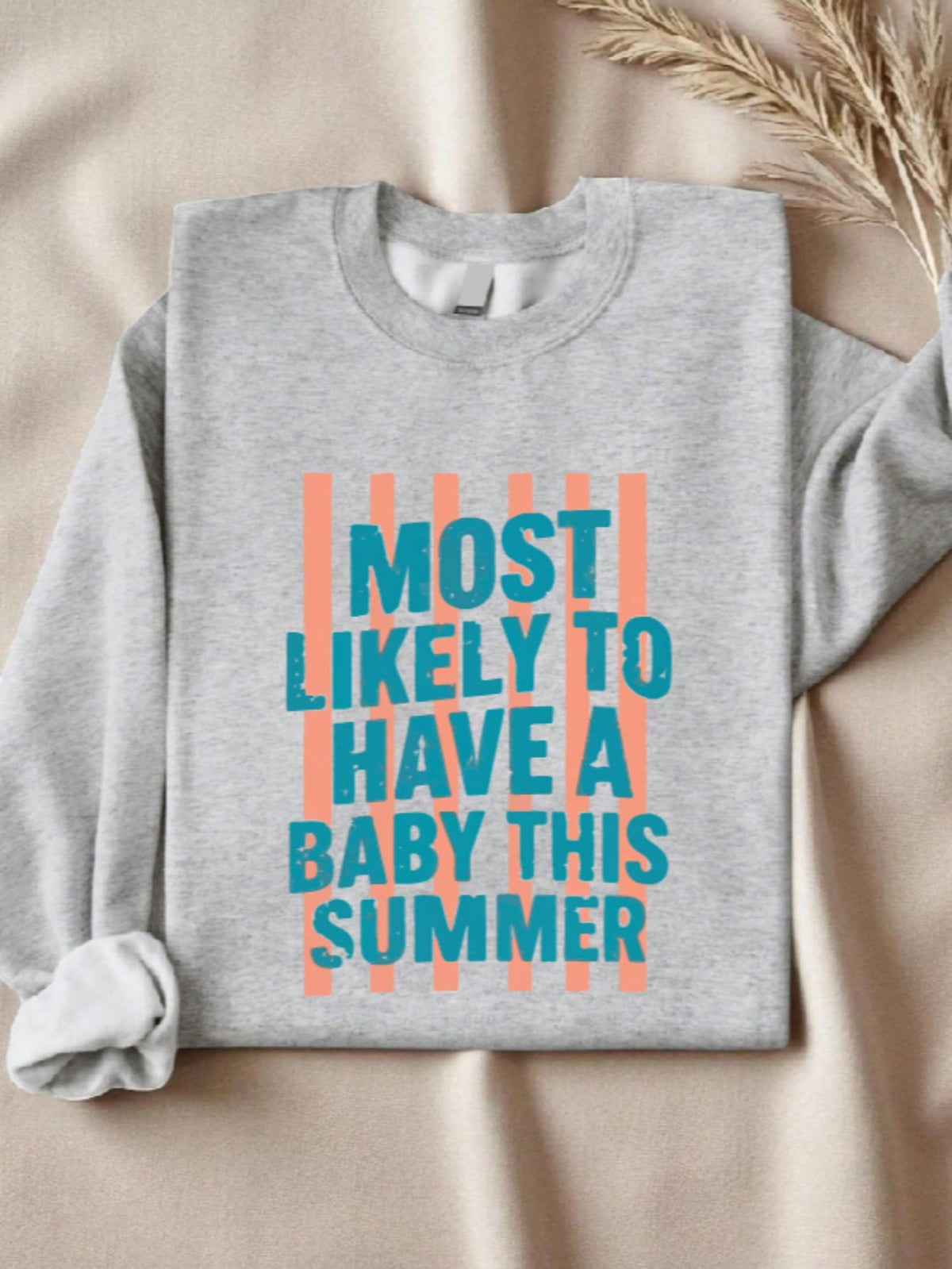 Most Likely To Have A Baby This Summer Sweatshirt