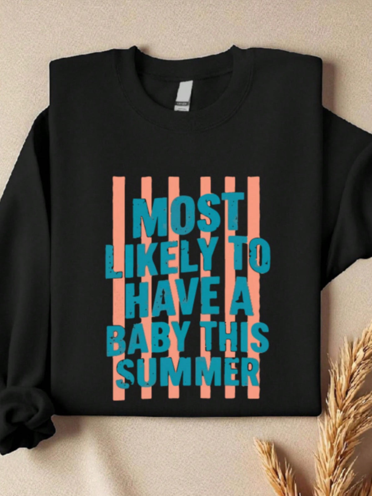Most Likely To Have A Baby This Summer Sweatshirt
