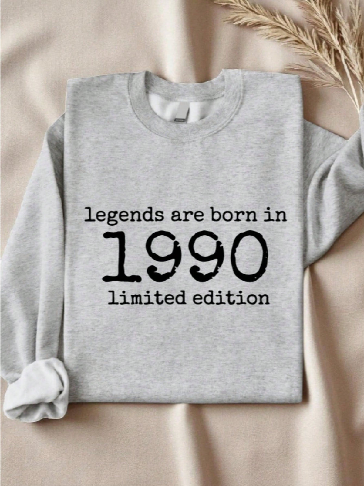 Legends Are Born In 1990 Sweatshirt