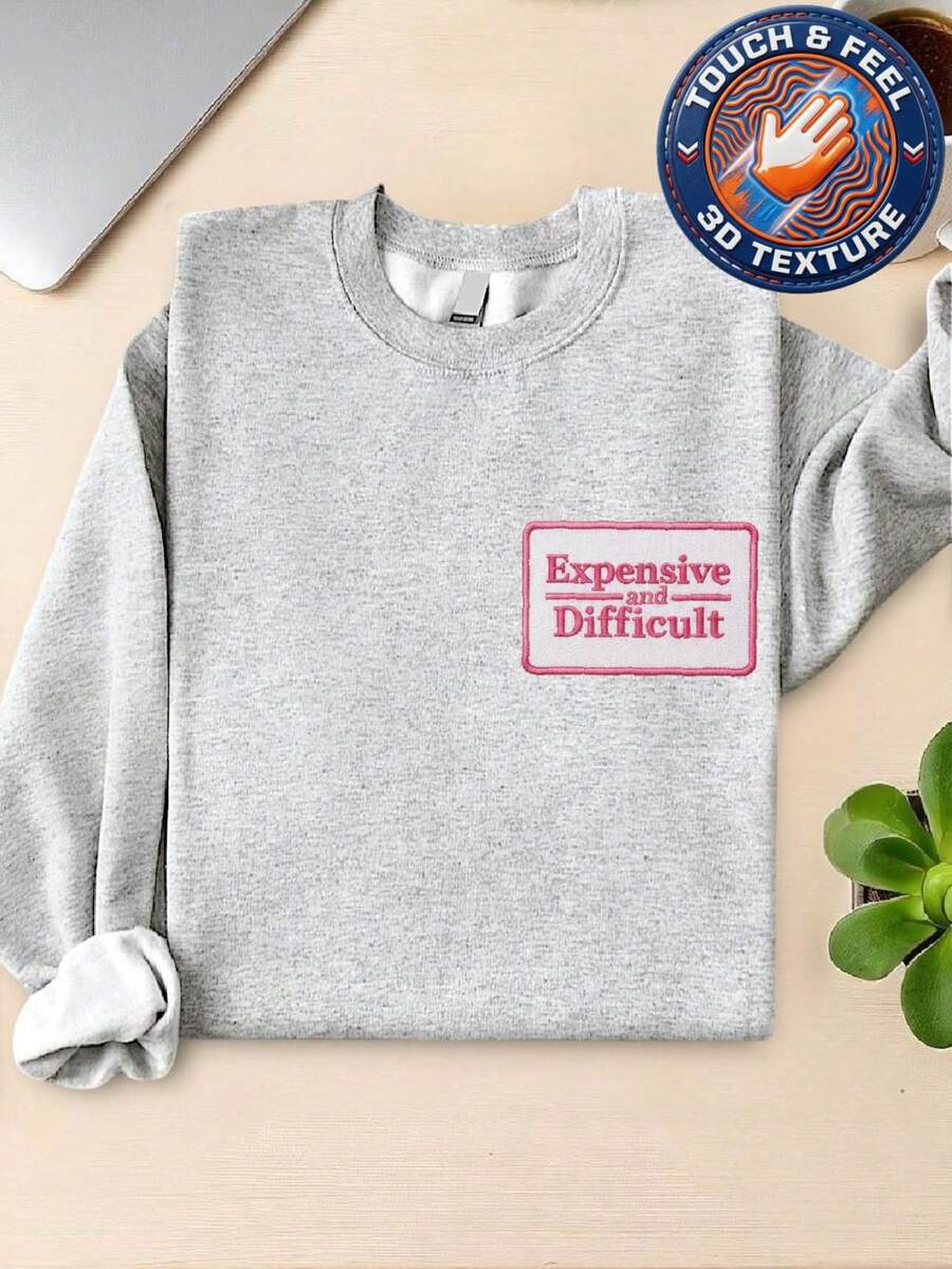 Expensive And Difficult Patch Sweatshirt