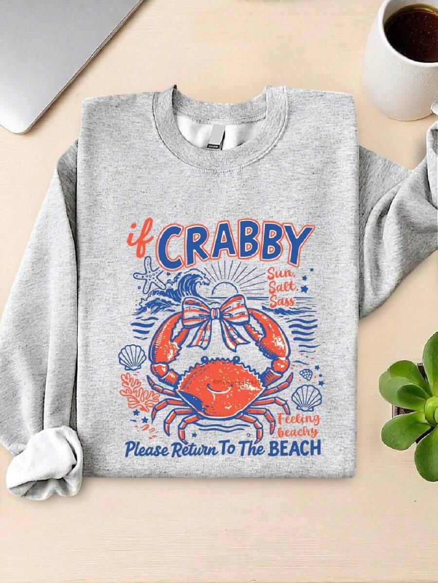 If Crabby Please Return To The Beach Sweatshirt