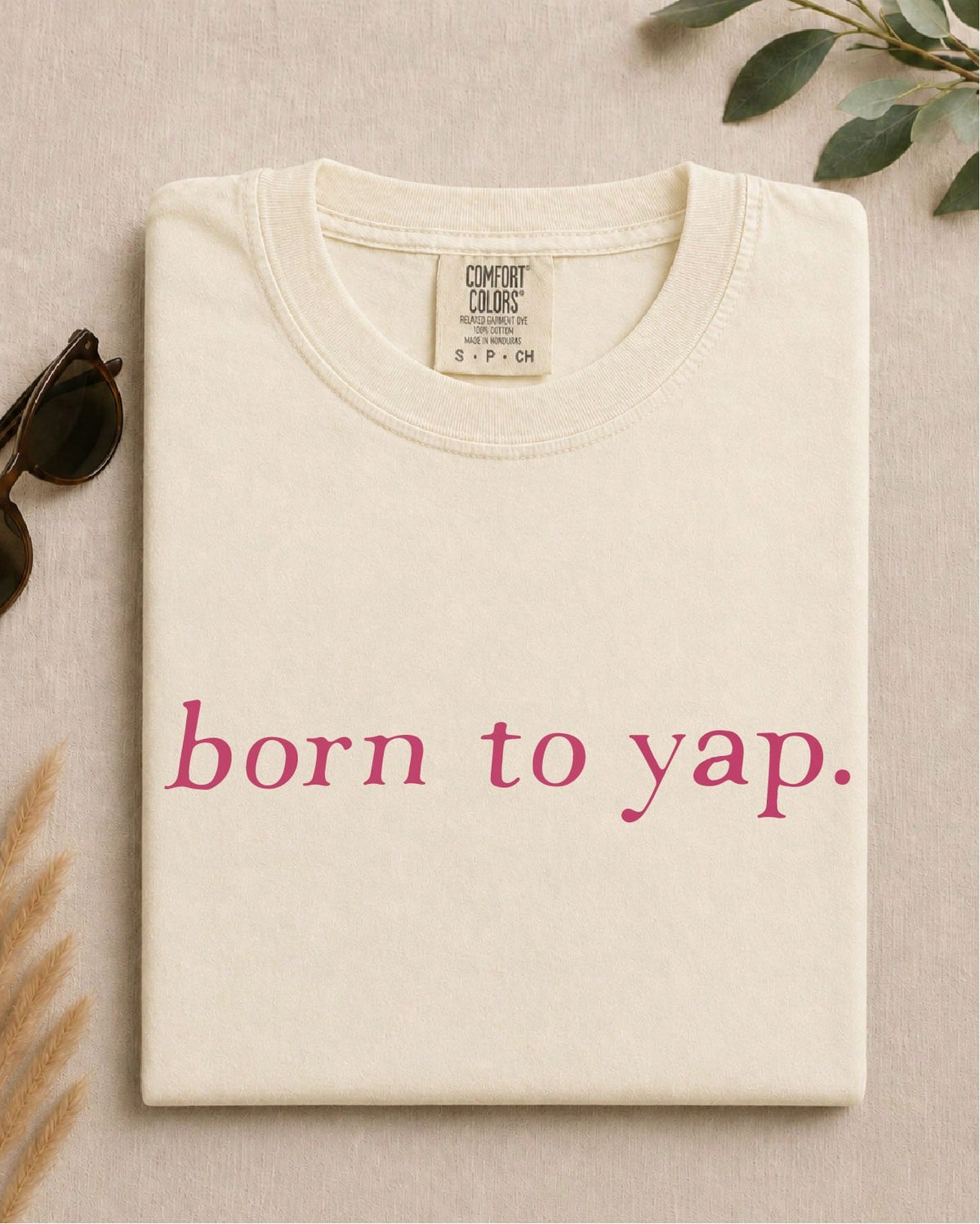 Born To Yap T-Shirt