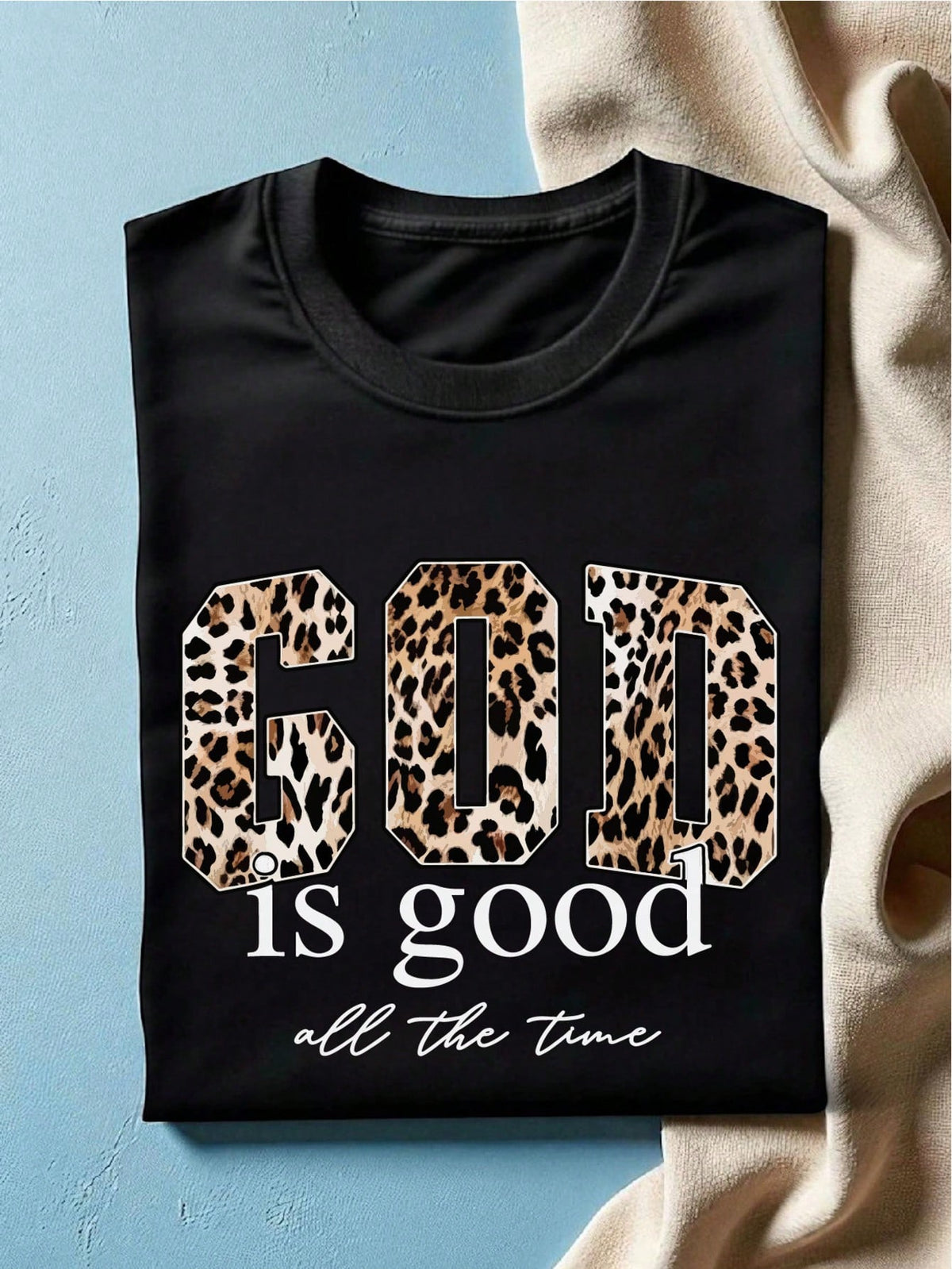 God Is Good All The Time T-Shirt
